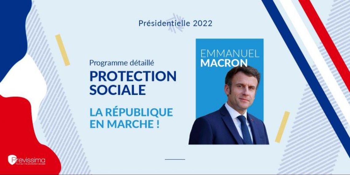 Présidentielle 2022 : le programme d’Emmanuel Macron (La République en Marche !) en matière de protection sociale (Infographie)