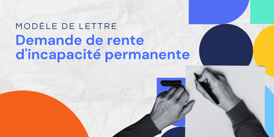 Lettre de demande de rente d'incapacité permanente