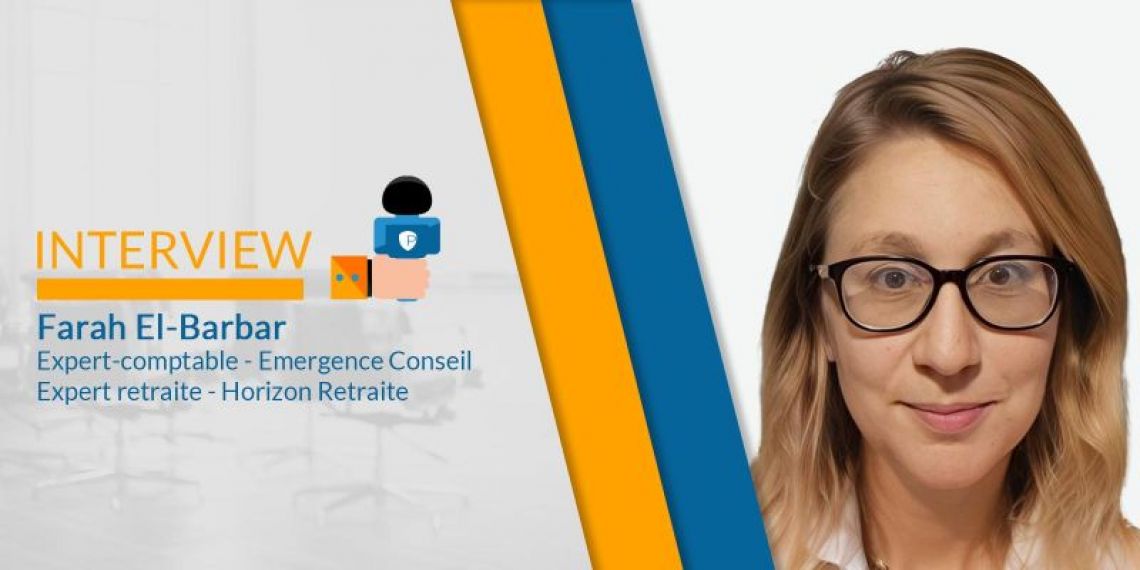 Farah El-Barbar (Horizon Retraite) : « Tout le monde se pose des questions sur sa retraite, quel que soit le statut&nbsp;»