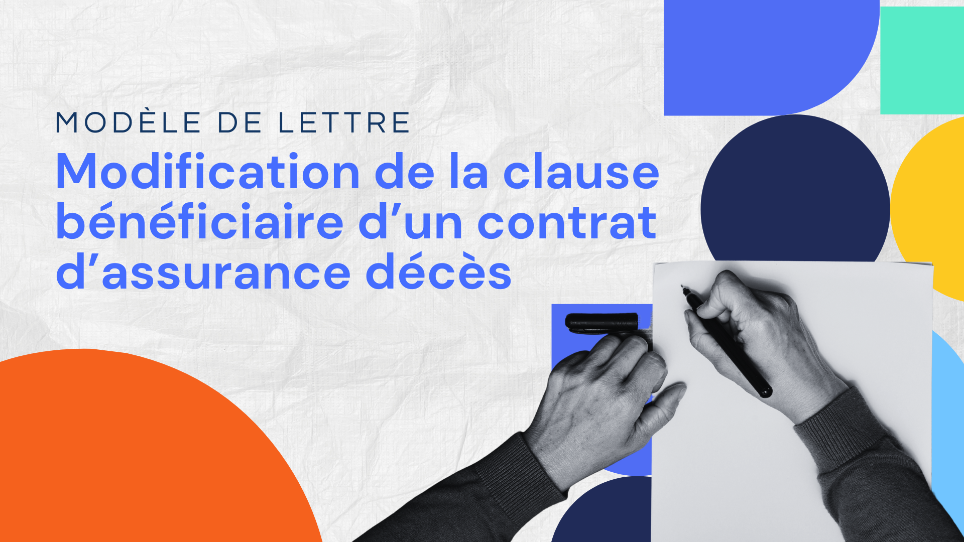 Lettre de modification de la clause bénéficiaire d’un contrat d’assurance décès