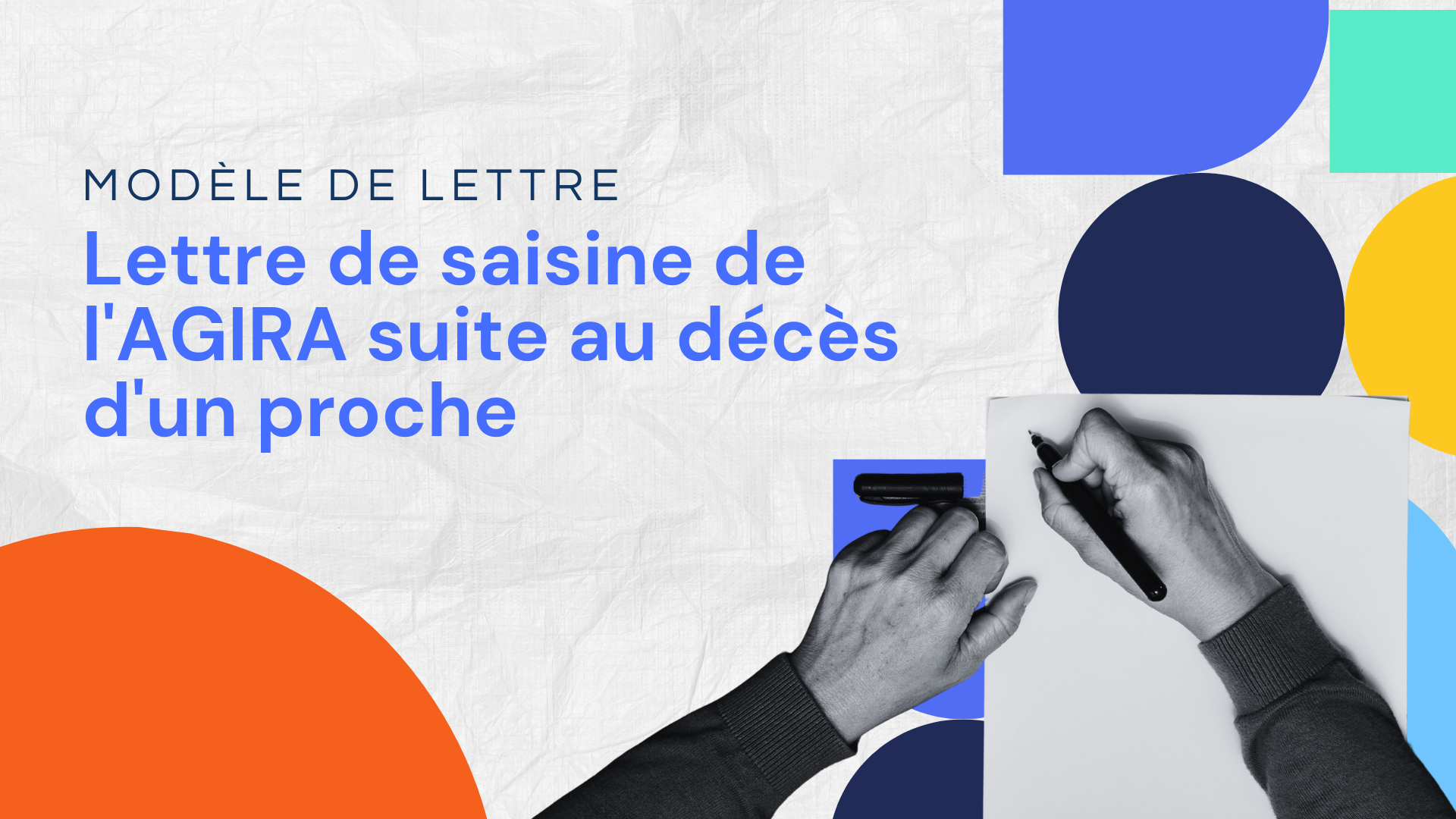 Lettre de saisine de l'AGIRA suite au décès d'un proche