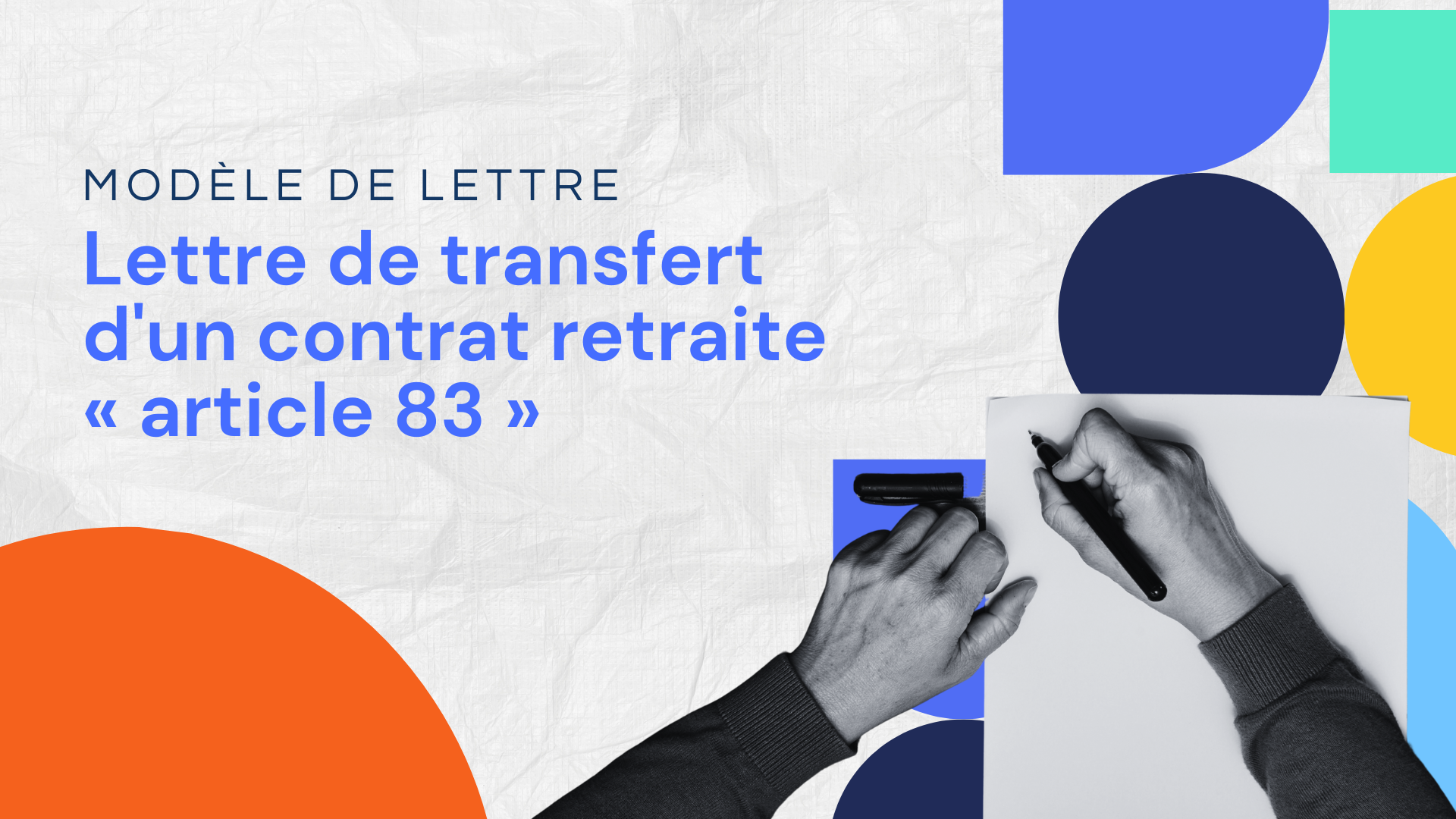 Lettre de transfert d'un contrat retraite « article 83 »