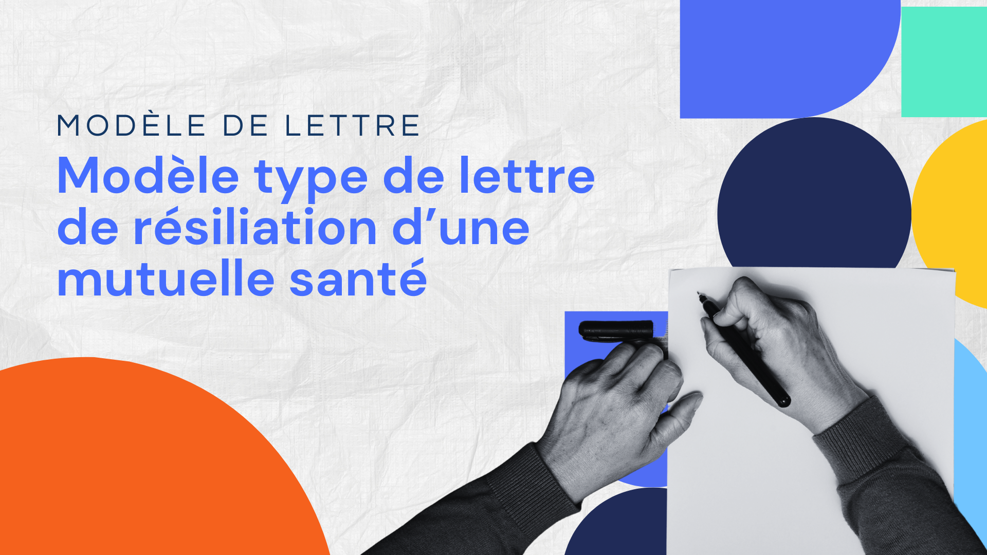Modèle type de lettre de résiliation d’une mutuelle santé